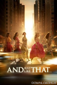 And Just Like That (2025) Season 3 EP09 To EP10 Hindi Dubbed Web Series