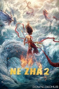 Ne Zha 2 (2025) Hindi Dubbed Movie