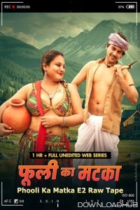 Phuli Ka Matka E2 Raw Tape (2025) MoodX Hindi Hot Short Film