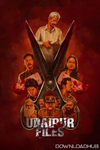 Udaipur Files (2025) Hindi Movie