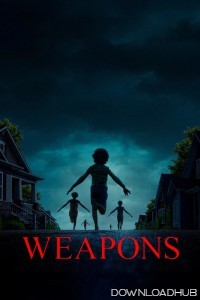 Weapons (2025) HQ Hindi Dubbed Movie